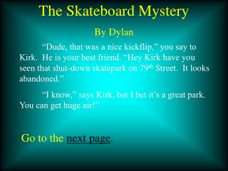 The Skateboard Mystery By Dylan