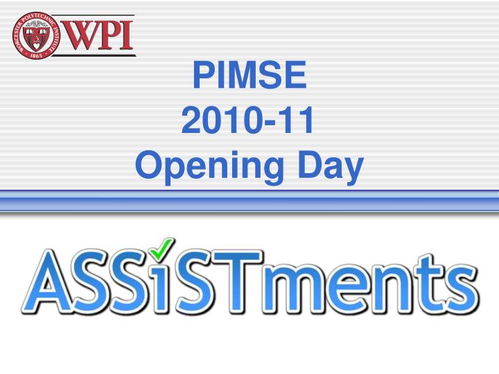 pimse 2010 11 opening day