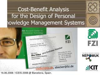 Cost-Benefit Analysis for the Design of Personal Knowledge Management Systems