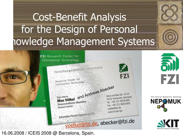 cost benefit analysis for the design of personal knowledge management systems