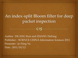 An index-split Bloom filter for deep packet inspection