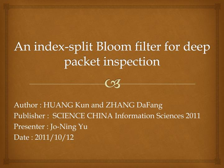an index split bloom filter for deep packet inspection