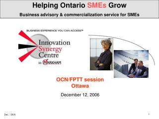 Helping Ontario SMEs Grow Business advisory &amp; commercialization service for SMEs