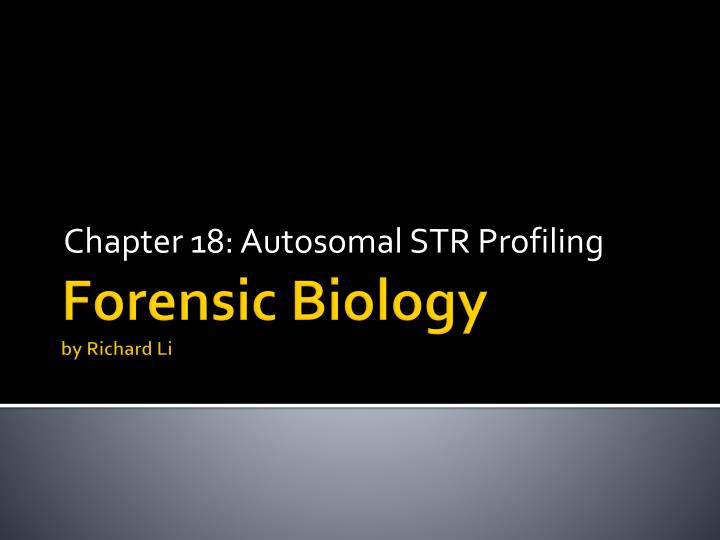 chapter 18 autosomal str profiling