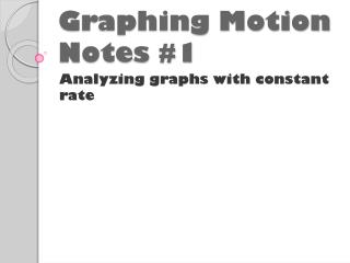 Graphing Motion Notes #1
