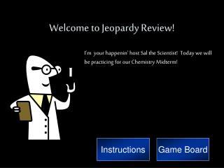 Welcome to Jeopardy Review!