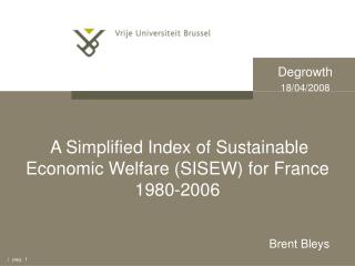 A Simplified Index of Sustainable Economic Welfare (SISEW) for France 1980-2006