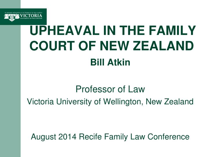 upheaval in the family court of new zealand
