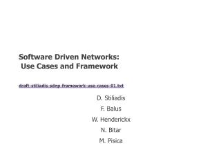 D. Stiliadis F. Balus W. Henderickx N. Bitar M. Pisica