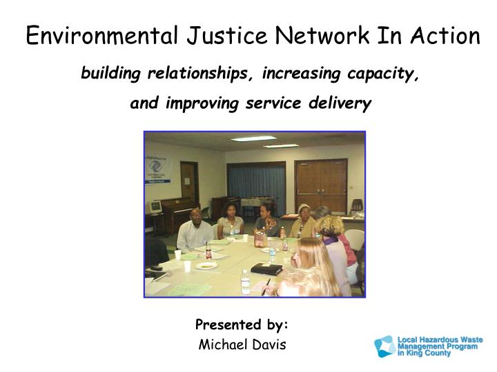 environmental justice network in action