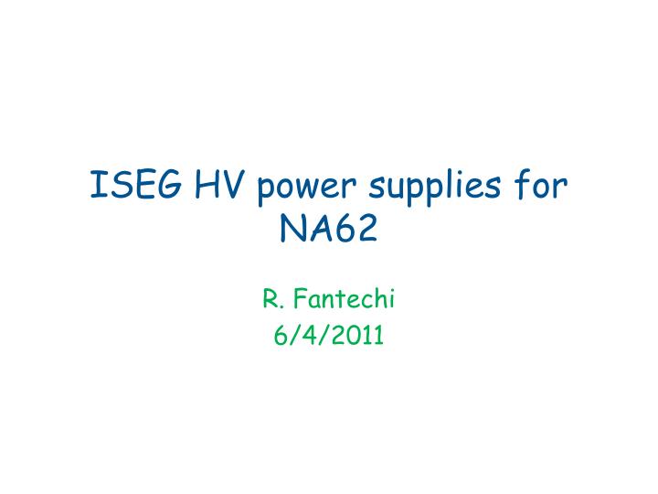 iseg hv power supplies for na62