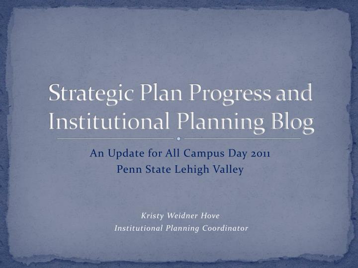 strategic plan progress and institutional planning blog