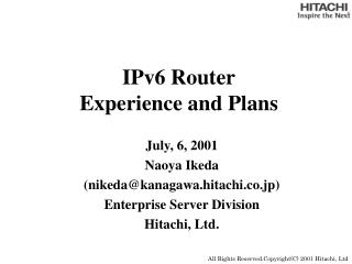 IPv6 Router Experience and Plans