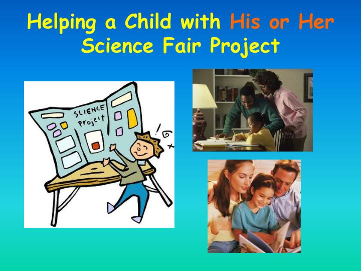 helping a child with his or her science fair project