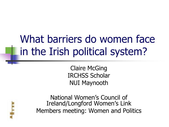 what barriers do women face in the irish political system