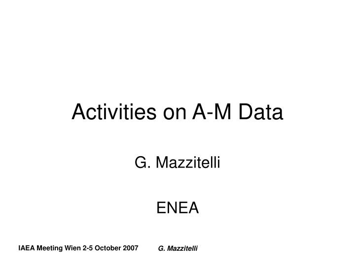 activities on a m data