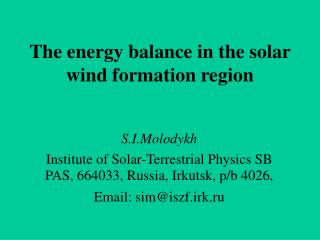The energy balance in the solar wind formation region