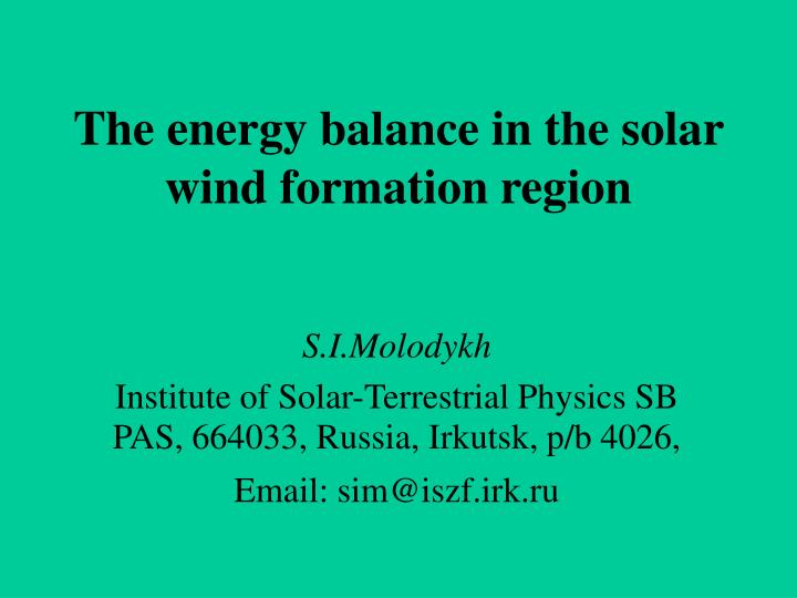 the energy balance in the solar wind formation region