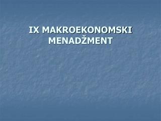 ix makroekonomski menad ment