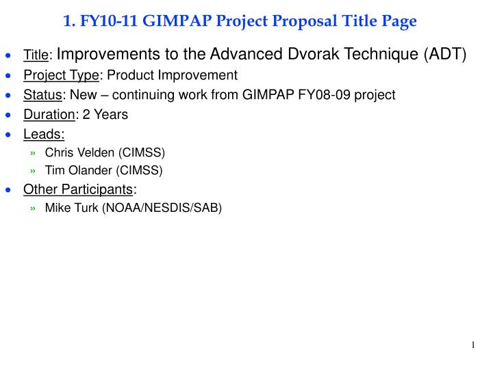 1 fy10 11 gimpap project proposal title page