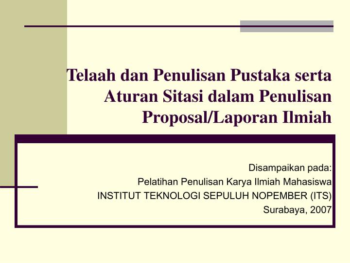 telaah dan penulisan pustaka serta aturan sitasi dalam penulisan proposal laporan ilmiah