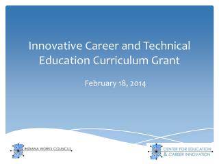 Innovative Career and Technical Education Curriculum Grant