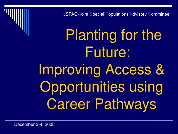 planting for the future improving access opportunities using career pathways