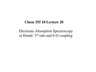 Chem 355 10 Lecture 20 Electronic Absorption Spectroscopy