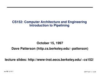 CS152: Computer Architecture and Engineering Introduction to Pipelining
