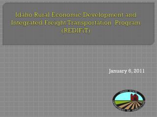Idaho Rural Economic Development and Integrated Freight Transportation Program (REDIFiT)