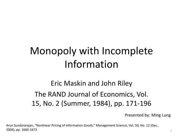 monopoly with incomplete information