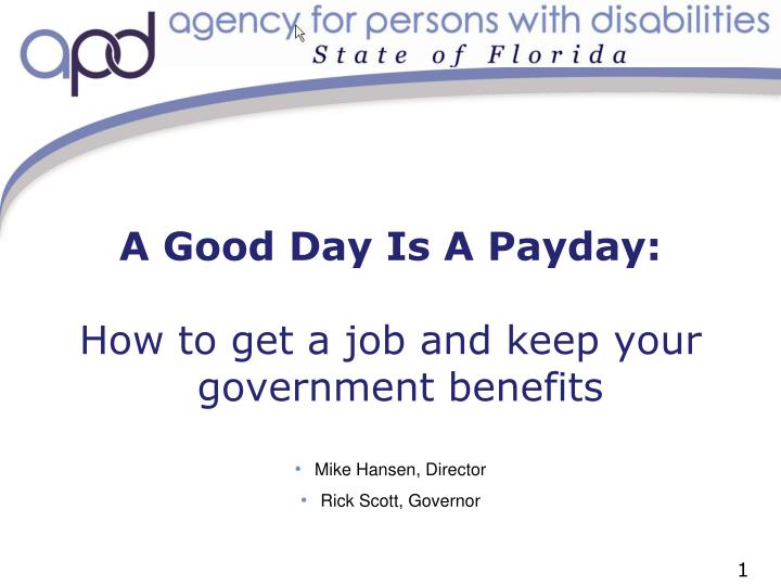 a good day is a payday how to get a job and keep your government benefits