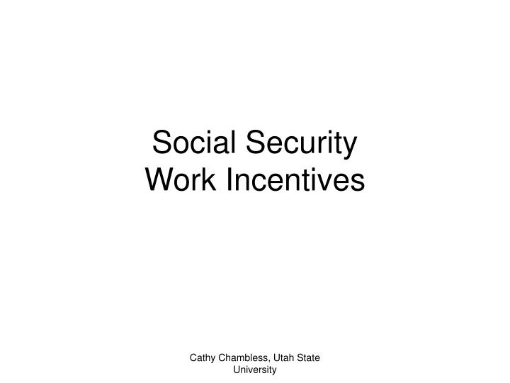 social security work incentives
