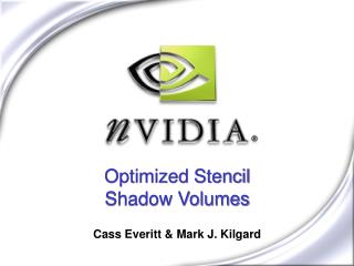 Optimized Stencil Shadow Volumes