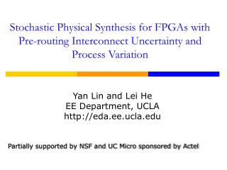 Yan Lin and Lei He EE Department, UCLA eda.ee.ucla
