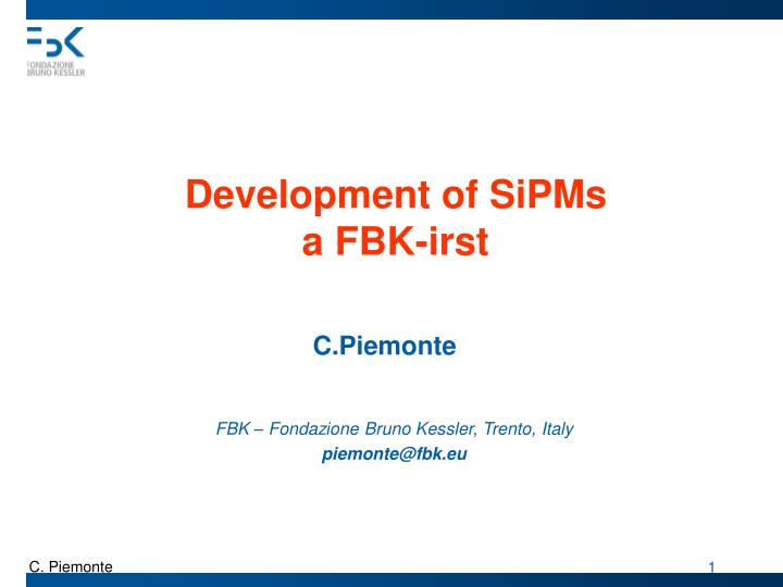 development of sipms a fbk irst