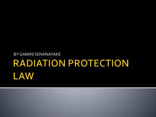 RADIATION PROTECTION LAW