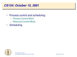CS134: October 15, 2001
