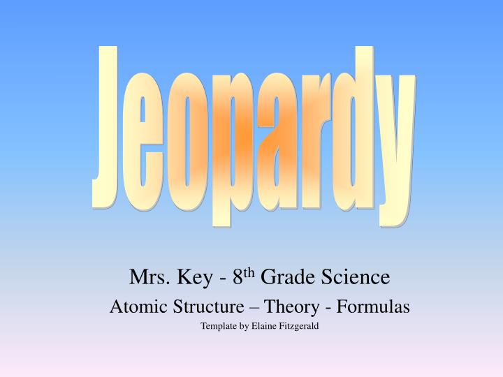 mrs key 8 th grade science atomic structure theory formulas template by elaine fitzgerald
