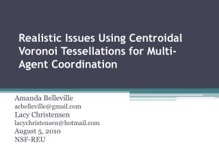 Realistic Issues Using Centroidal Voronoi Tessellations for Multi-Agent Coordination