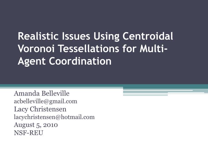 realistic issues using centroidal voronoi tessellations for multi agent coordination