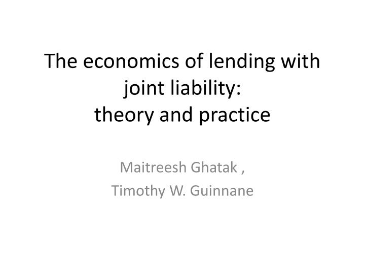 the economics of lending with joint liability theory and practice