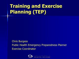 Training and Exercise Planning (TEP)