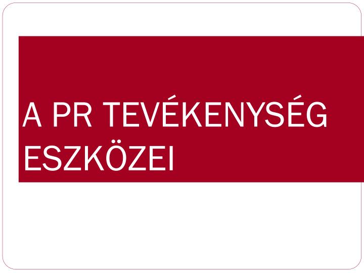 a pr tev kenys g eszk zei