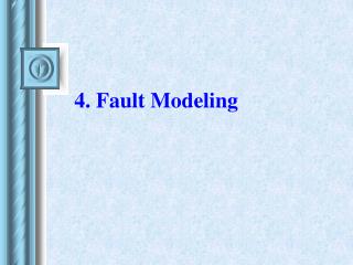 4. Fault Modeling