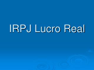 irpj lucro real