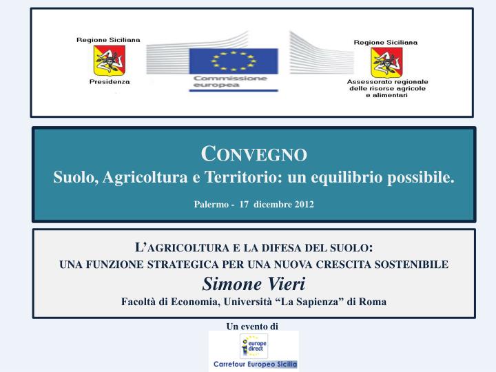 convegno suolo agricoltura e territorio un equilibrio possibile palermo 17 dicembre 2012