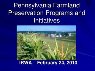 Pennsylvania Farmland Preservation Programs and Initiatives