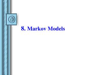 8. Markov Models