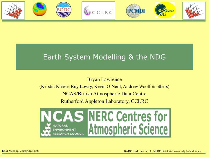 earth system modelling the ndg